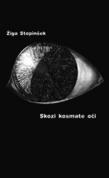 Skozi kosmate oči - Žiga Stopinšek