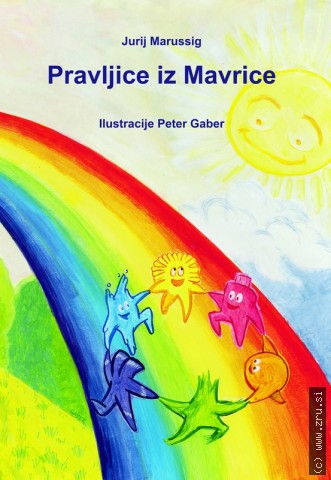 Pravljice iz Mavrice Pravljice iz Mavrice